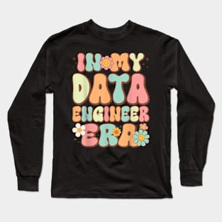 Groovy in My Data Engineer Era Data Engineer  Retro Long Sleeve T-Shirt